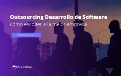 ¿Cómo elegir la mejor empresa de outsourcing de desarrollo de software?